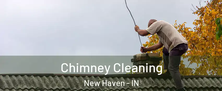  Chimney Cleaning New Haven - IN