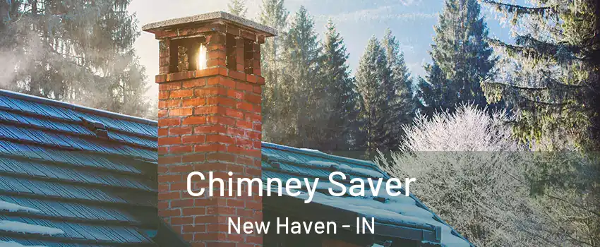  Chimney Saver New Haven - IN