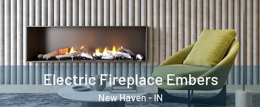  Electric Fireplace Embers New Haven - IN