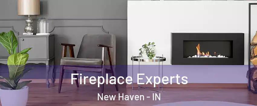  Fireplace Experts New Haven - IN