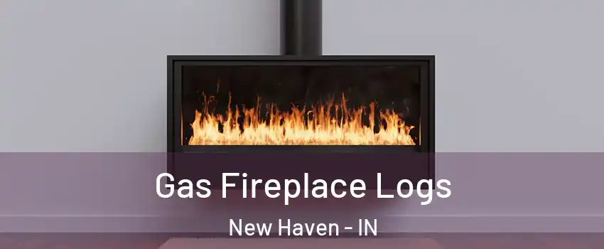  Gas Fireplace Logs New Haven - IN