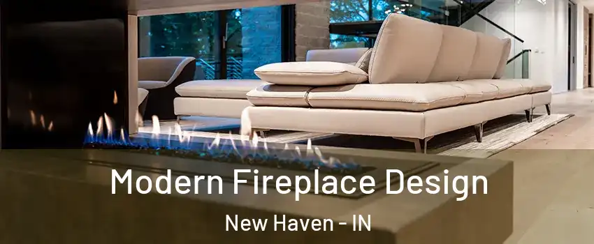  Modern Fireplace Design New Haven - IN