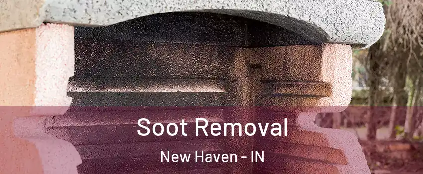  Soot Removal New Haven - IN